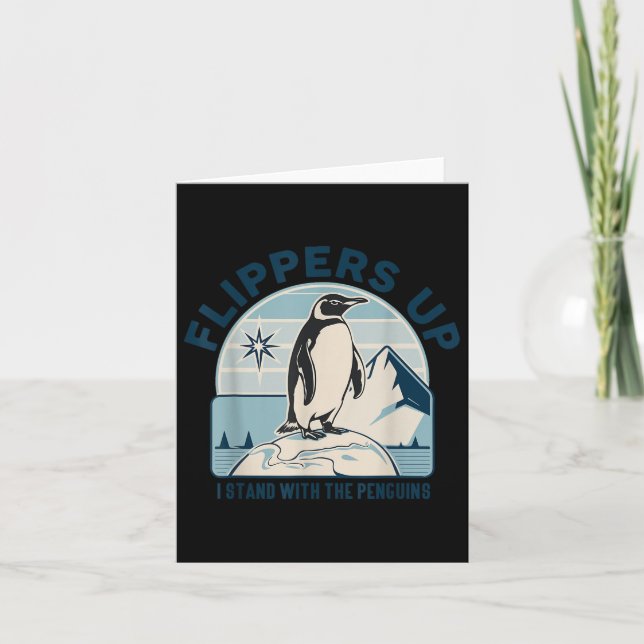 Flippers Up I Stand With The Penguins Funny Protes Card (Front)