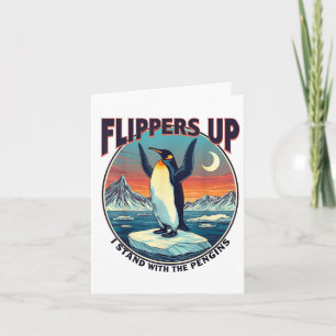 Flippers Up I Stand With The Penguins Funny Tee Card