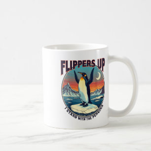Flippers Up I Stand With The Penguins Funny Tee  Coffee Mug