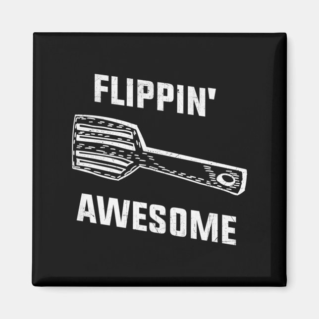 Flippin Awesome Spatula - Funny Baker Or Cook Magnet (Front)