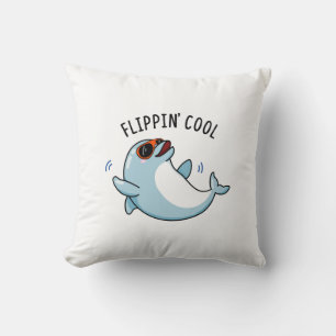 Flippin Cool Funny Dolphin Pun  Cushion