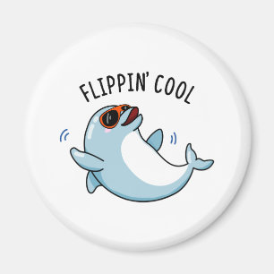 Flippin Cool Funny Dolphin Pun Magnet