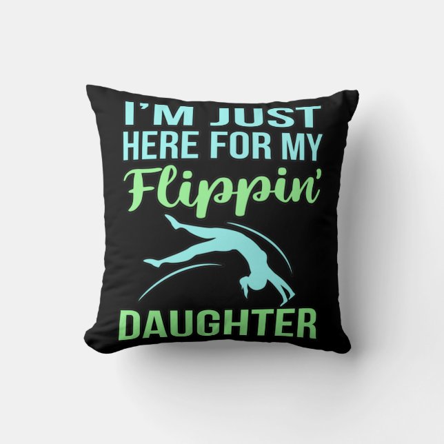 Flippin Daughter Gymnastic Gymnast Gymnastics Love Cushion (Front)
