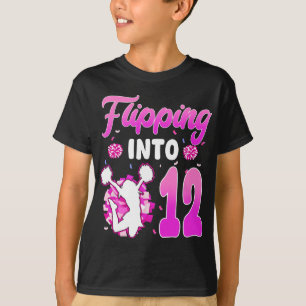 Flipping Into 12 Cheerleader 12th Birthday Girl Ch T-Shirt