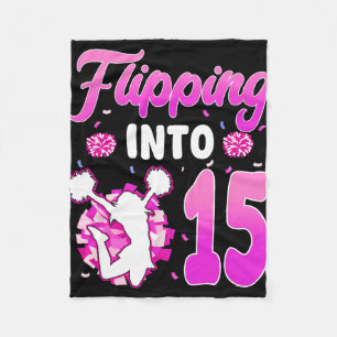 Flipping Into 15 Cheerleader 15th Birthday Girl Ch Fleece Blanket