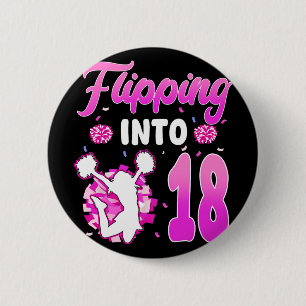 Flipping Into 18 Cheerleader 18th Birthday Girl Ch 6 Cm Round Badge