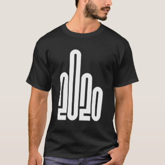 Flipping Off 2020 Middle Finger F U Graphic New Ye T-Shirt