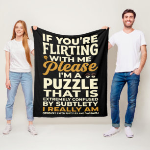 Flirting With Me Please Confused Puzzle Funny Fleece Blanket