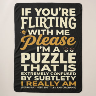 Flirting With Me Please Confused Puzzle Funny Sherpa Blanket