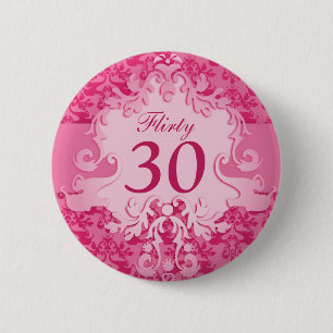 "Flirty 30" damask elephant pink button/badge 6 Cm Round Badge
