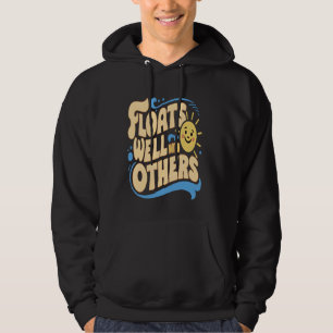 Floats Well with Others Funny Pun Hoodie