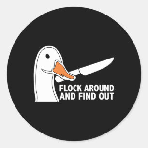 Flock Around And Find Out Goose With Knife Geese Classic Round Sticker