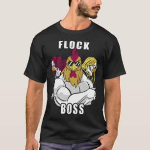 Flock Boss flock Boss Huhn Love  Roosters  1 T-Shirt