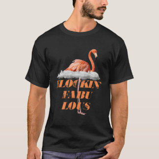 Flockin Fabulous Exotic Animal Tropical Bird Pink T-Shirt