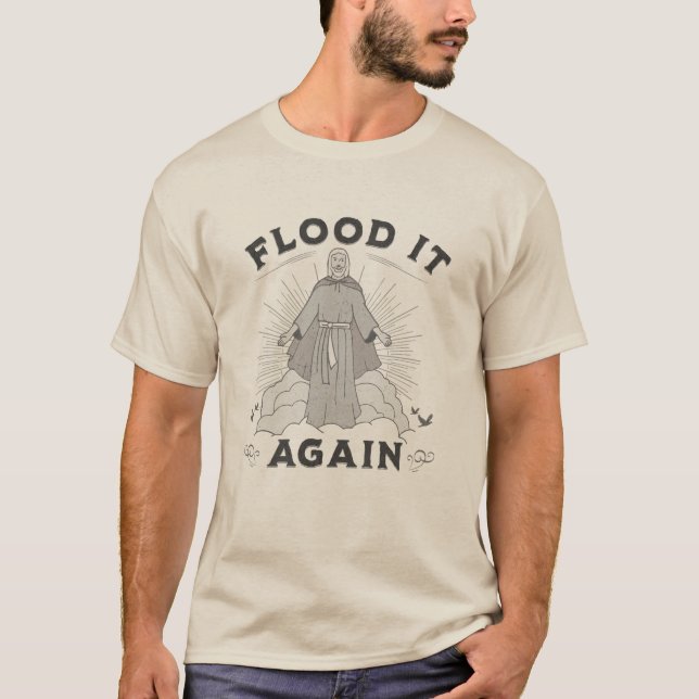 Flood it Again WWJD distressed vintage T-Shirt (Front)