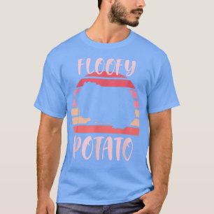 Floofy Potato Fluffy Potato Piggies Cute Pink Guin T-Shirt