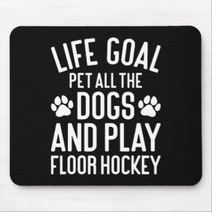 Floor Hockey And Dogs Funny I Love Dogs And Floor Mouse Pad