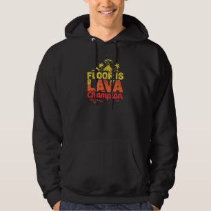 Floor Is Lava Game Champion With Volcano Kids Rece Hoodie