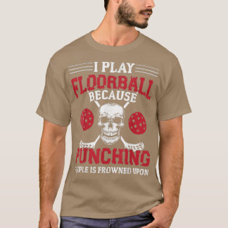 Floorball Skeleton Saying T-Shirt