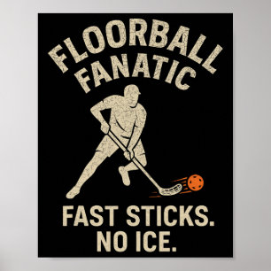 Floorbyll Fanatic Fast Sticks Indoor Hockey Team S Poster