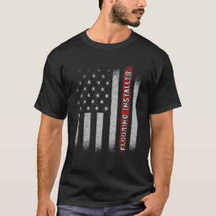 Flooring Installer Contractor Floor Installation T-Shirt