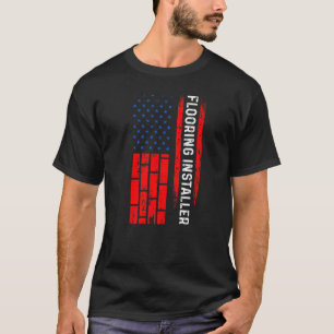 Flooring Installer Contractor Usa Flag Floor Insta T-Shirt