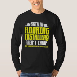 Flooring Installer Floor Installation Contractor T-Shirt