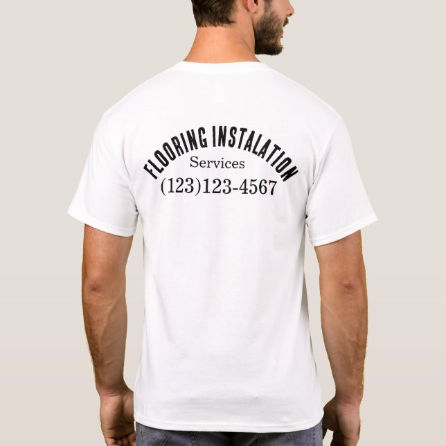 Flooring services editable uniform for work  T-Shirt (Back)