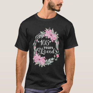 Floral 105 Years Old Bday Present Men Women 105th T-Shirt