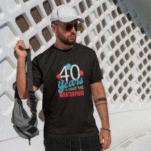 Floral 40 Years Quote Nature   T-Shirt