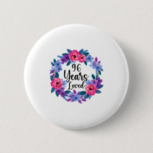 Floral 96 year old 96th birthday women funny 96 6 cm round badge