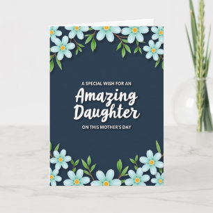 Floral Amazing Daughter Card