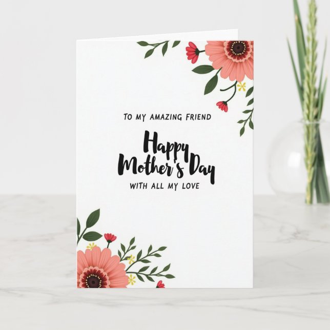 Floral Amazing Friend Card (Front)