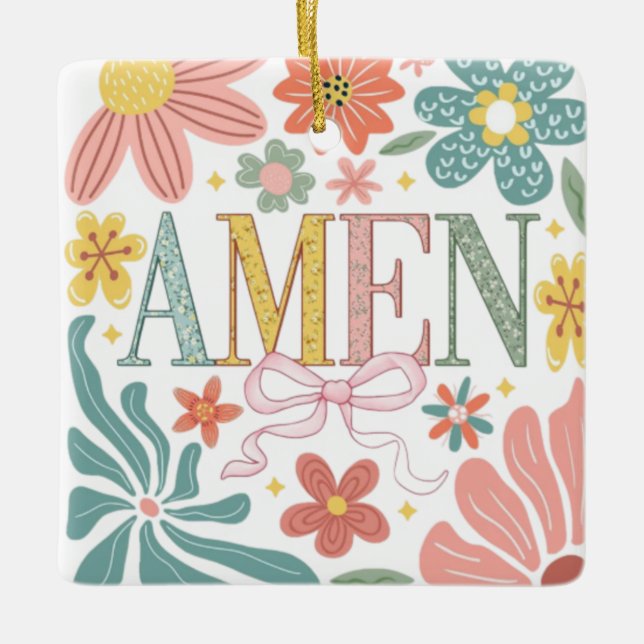 Floral Amen Art Ceramic Ornament (Front)