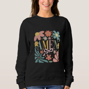 Floral Amen Art Sweatshirt