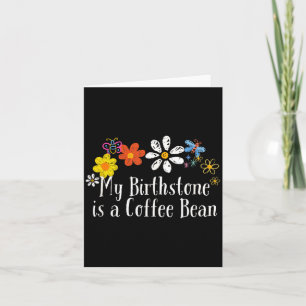 Floral Artwork Vintage Birthstone Is A Coffee Bean Card