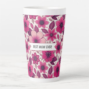 Floral Best Mum Ever  Latte Mug