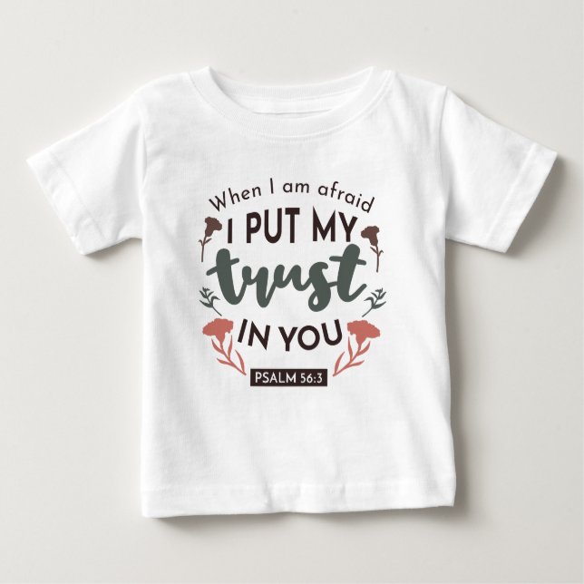 Floral Bible Verse Art 'I Put My Trust in You' Baby T-Shirt (Front)