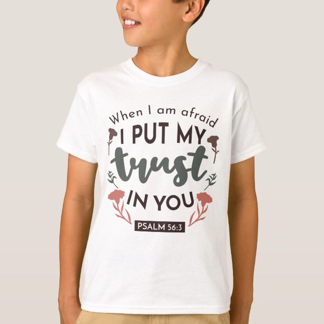 Floral Bible Verse Art 'I Put My Trust in You' T-Shirt (Front)