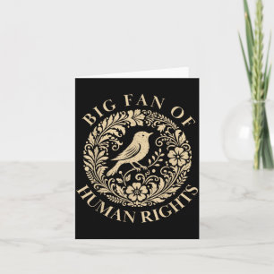 Floral Big Fan Of Human Rights Feminist Activist G Card