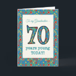 Floral Birthday Card, Grandmother, 70 Years Young Card<br><div class="desc">A pretty Age-specific Birthday Card for a Seventy-year-old Grandmother, with the number 70 and the border filled with a colourful retro floral pattern on a teal background. The floral pattern is part of the Posh & Painterly 'Granny Print' collection, from a hand-painted paper collage by Judy Adamson. This design will...</div>