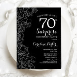 Floral Black White Surprise 70th Birthday Party Invitation<br><div class="desc">Floral Black White Surprise 70th Birthday Party Invitation. Minimalist modern design featuring botanical accents and typography script font. Simple floral invite card perfect for a stylish female surprise bday celebration. Can be customised to any age. Printed Zazzle invitations or instant download digital printable template.</div>