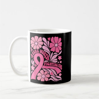 Floral Boho Breast Cancer Survivor A Cure Worth Coffee Mug