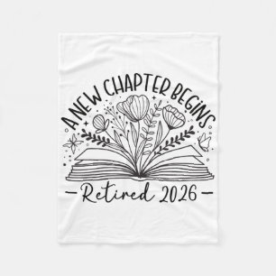 Floral Book A New Chapter Begins Retired Retiremen Fleece Blanket