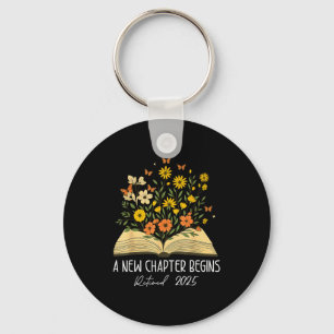Floral Book A New Chapter Begins Retired Retiremen Key Ring