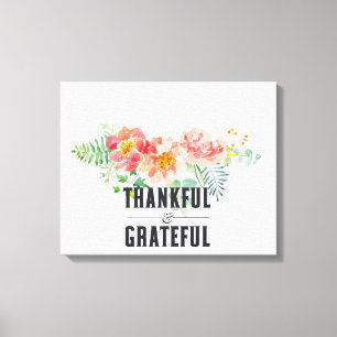 Floral Bouquet Thankful & Grateful Canvas Print
