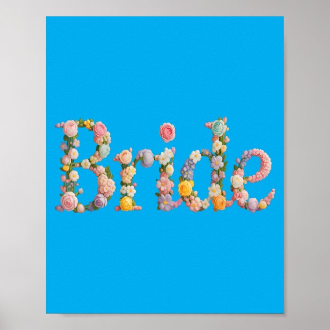 Floral Bride Wedding Crew Tribe Bridal In Progress Poster (Front)