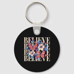 Floral Butterfly Believe Motivational Positive Key Ring