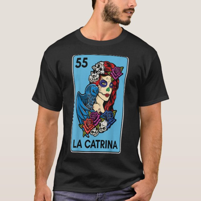 Floral Card Mexican Lottery Muertos Day Of Dead La T-Shirt (Front)
