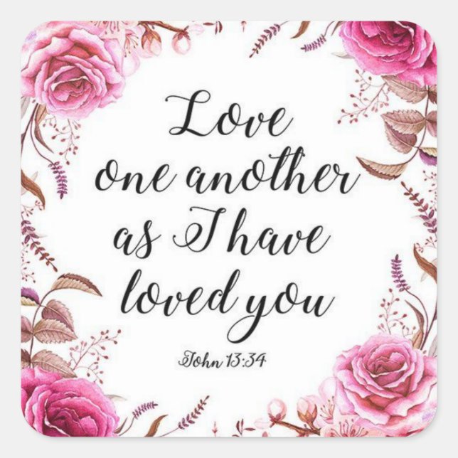 Floral Christian Love One Another Bible Scripture Square Sticker (Front)